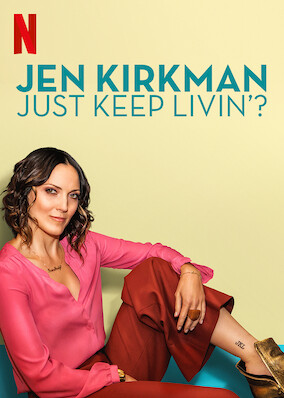 Jen Kirkman: Just Keep Livin’?