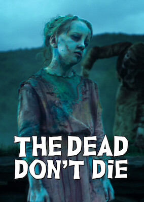 The Dead Don't Die